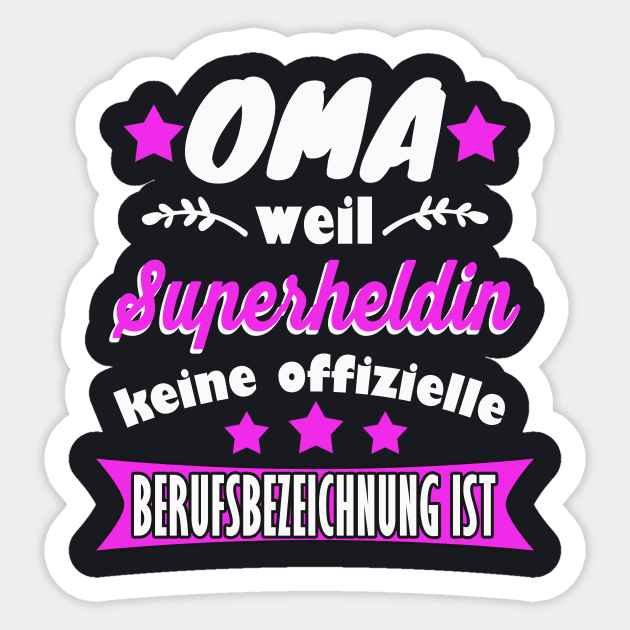 Oma Superheldin Großmutter Geschenk Sticker by Foxxy Merch